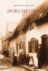 Image for Dorchester : Images of England