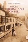 Image for Around Dorking and Box Hill : Images of England
