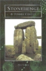 Image for Stonehenge and the timber circles of Britain &amp; Europe