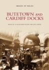 Image for Butetown and Cardiff Docks