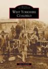 Image for The West Yorkshire Coalfield