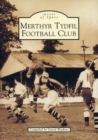 Image for Merthyr Tydfil Football Club: Images of Sport