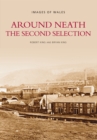 Image for Around Neath The Second Selection