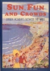 Image for Sun, Fun and Crowds : British Seaside Holidays Between the Wars