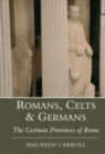 Image for Romans, Celts and Germans