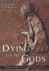 Image for Dying for the Gods