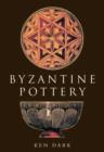 Image for Byzantine Pottery