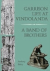 Image for Garison life at Vindolanda  : a band of brothers
