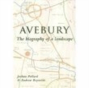 Image for Avebury  : the biography of a landscape