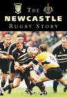 Image for The Newcastle Rugby Story