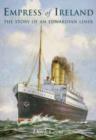 Image for &quot;Empress of Ireland&quot; : The Story of an Edwardian Liner