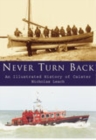Image for Never turn back  : an illustrated history of Caister lifeboats