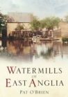 Image for Watermills of East Anglia