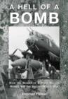 Image for A hell of a bomb  : how the bombs of Barnes Wallis helped win the Second World War