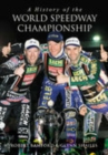 Image for A History of the World Speedway Championship