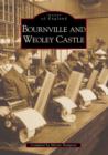 Image for Bournville and Weoley Castle