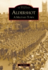 Image for Aldershot: A Military Town