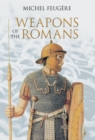 Image for Weapons of the Romans