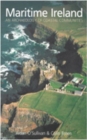Image for Maritime Ireland  : coastal archaelogy of an island people