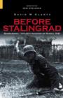 Image for Before Stalingrad  : Barbarossa - Hitler&#39;s invasion of Russia 1941