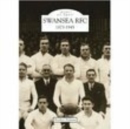 Image for Swansea Rugby Football Club 1873-1945: Images of Sport