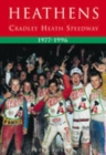 Image for Heathens: Cradley Heath Speedway 1977-1996