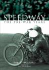 Image for Speedway  : the pre-war years