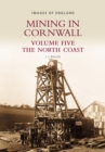 Image for Mining in Cornwall Vol 5