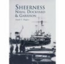 Image for Sheerness Naval Dockyard and Garrison