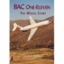 Image for BAC One-Eleven : The Whole Story