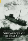 Image for The Comprehensive Guide to Shipwrecks of the East Coast Volume Two