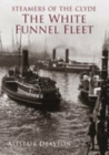 Image for Steamers of the Clyde : The White Funnel Fleet