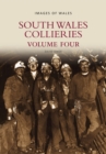 Image for South Wales Collieries Volume 4