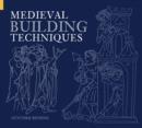 Image for Medieval building techniques