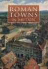 Image for Roman Towns in Britain