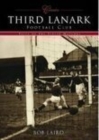 Image for Third Lanark Football Club (Classic Matches)
