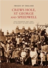 Image for Crews Hole, St George and Speedwell: Images of England
