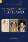 Image for The Kings &amp; Queens of Scotland