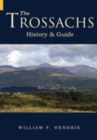 Image for The Trossachs  : a history &amp; guide