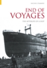 Image for End of voyages  : the afterlife of a ship