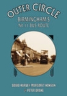 Image for The Outer Circle  : Birmingham&#39;s No. 11 bus route