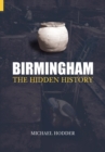 Image for Birmingham: The Hidden History
