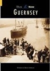 Image for Guernsey Then and Now