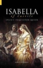 Image for Isabella  : Spain&#39;s inquisitor queen