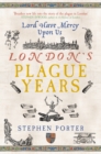 Image for London&#39;s Plague Years