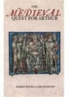 Image for The Medieval Quest for Arthur
