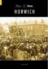 Image for Horwich Then &amp; Now