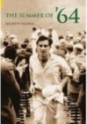 Image for Summer of &#39;64  : a season in English cricket