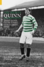Image for The Mighty Quinn : Jimmy Quinn, Celtic&#39;s First Goalscoring Hero
