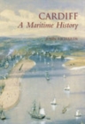 Image for Cardiff: A Maritime History
